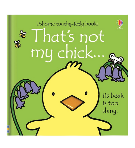 That's not my chick... Book Textured board book Motor Skills Hand eye coordination hand eye co-ordination educational reading touchy-feely touch book feel book